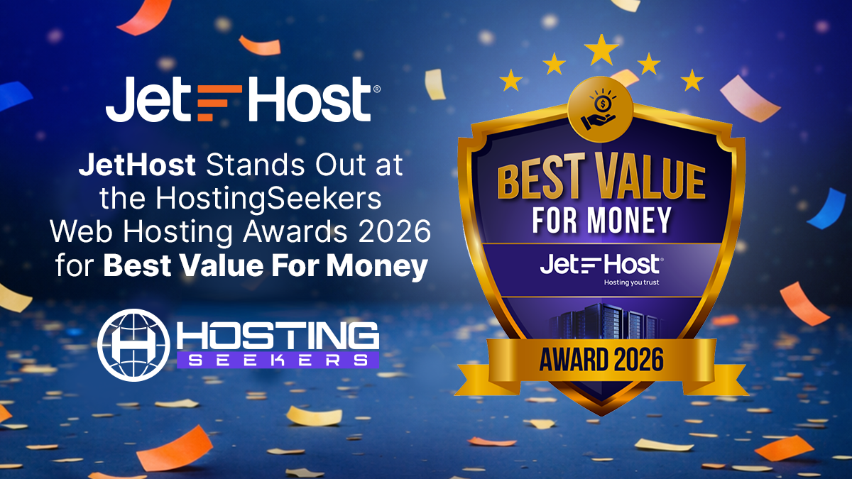 JetHost wins Best Value for Money at HostingSeekers Awards 2026. Reliable hosting, strong performance, and fair pricing - built to support your growth every day.