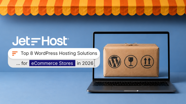 Top 8 WordPress Hosting Solutions for eCommerce Stores in 2026