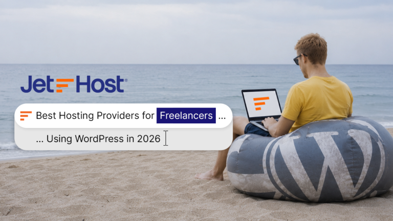 6 Best Hosting Providers for Freelancers Using WordPress in 2026